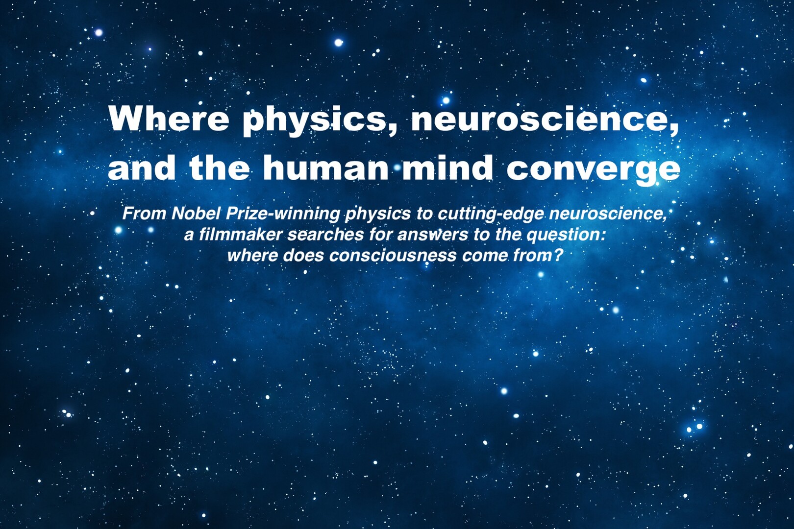 CONSCIOUSNESS AND SCIENCE