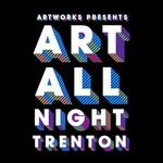 Art All Night - Trenton: Film Festival 2025