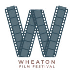 Wheaton Film Festival
