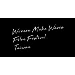 Women Make Waves int'l Film Festival (Taipei, Taiwan)
