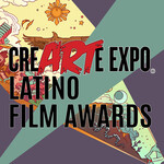 5th Annual CreArte Expo Latino Short Film Awards