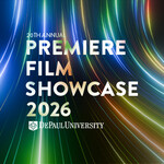 DePaul University Premiere Film Showcase