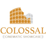 Colossal Cinematic Showcase