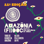 Amazonia FiDoc #11 - Festival Pan-Amazônico de Cinema