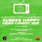 Always Happy Video Comedy Bop, presented by Hatched