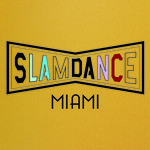 Slamdance Miami