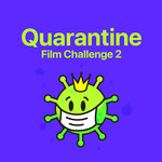 Quarantine Film Challenge