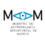 MAAM-FICAM -FESTIVAL INTERNACIONAL DE CINE CULTURAS DEL MUNDO-Muestra de Antropología Audiovisual de Madrid-