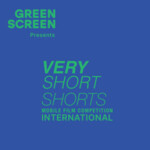 Very Short Shorts Mobile Film Competition (International)