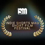 Indie Shorts Mag Short Film Festival