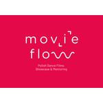 Movie Flow - Polish Dance Film Showcase & Mentoring