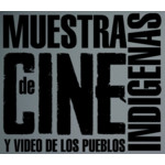 Muestra de Cine y Video de los Pueblos Indígenas