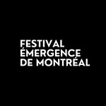 Festival Émergence de Montréal / Montreal Emerging Film Festival