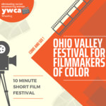 Ohio Valley Festival For Filmmakers of Color