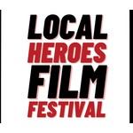 Local Heroes Film Festival