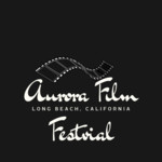Aurora Short Film Festival Long Beach