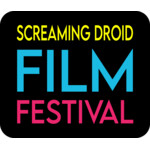 Screaming Droid Film Festival