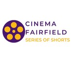 Cinema Fairfield Series of Shorts