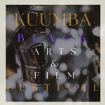 Kuumba Black Arts & Film Festival