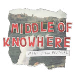 middle of knowhere mini film festival