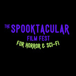 The Spooktacular Film Fest for Horror & Sci-Fi