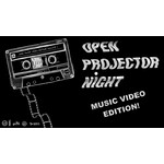 Open Projector Night - Music Video Edition