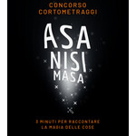 Piccolo Grande Cinema: Concorso Corti Asa Nisi Masa