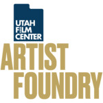 Artist Foundry Utah Filmmaker Showcase