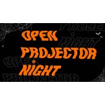 Open Projector Night - Halloween Edition
