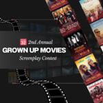 2nd Annual Grown Up Movies Screenplay Contest