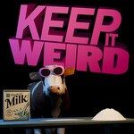 Keep It Weird!