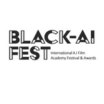 BLACK AI FEST - International A.I Film Academy Festival & Awards
