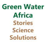 Green Water Africa: Stories, Science, Solutions
