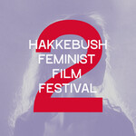 Hakkebush Feminist Film Festival