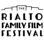 Rialto Family Film Festival