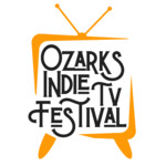 Ozarks Indie TV Fest