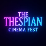 Thespian Cinema Festival