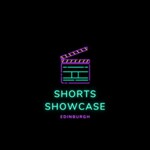 Edinburgh Shorts Showcase