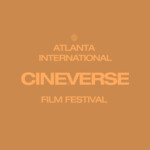 Atlanta International CINEVERSE Film Festival