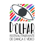 D'Olhar — Festival Itinerante de Dança e Vídeo