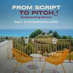 From Script to Pitch - Screenwriting Retreat in Italy: Edition 3