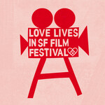 Love Lives in SF Film Festival