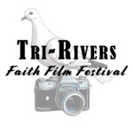 Tri-Rivers Faith Film Festival