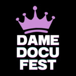DAME DocuFest