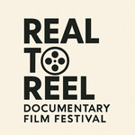 Real To Reel Documentary Festival