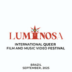Luminosa - International Queer Film and Music Video Festival