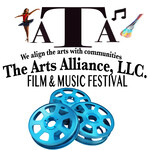 The Arts Alliance, LLC. Film & Music Festival