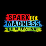 Spark Of Madness Film Festival