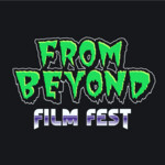 From Beyond Film Festival