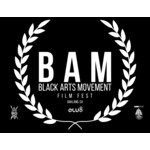 Black Arts Movement Film Fest (BAM FILM FEST)